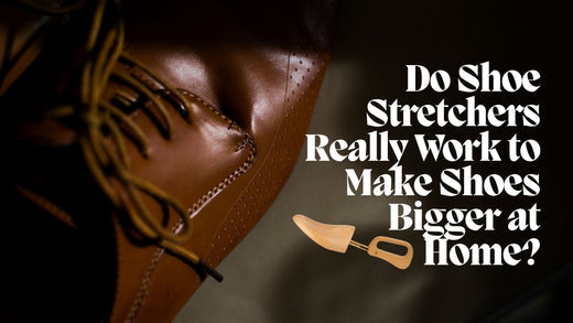 Do Shoe Stretchers Really Work to Make Shoes Bigger at Home?