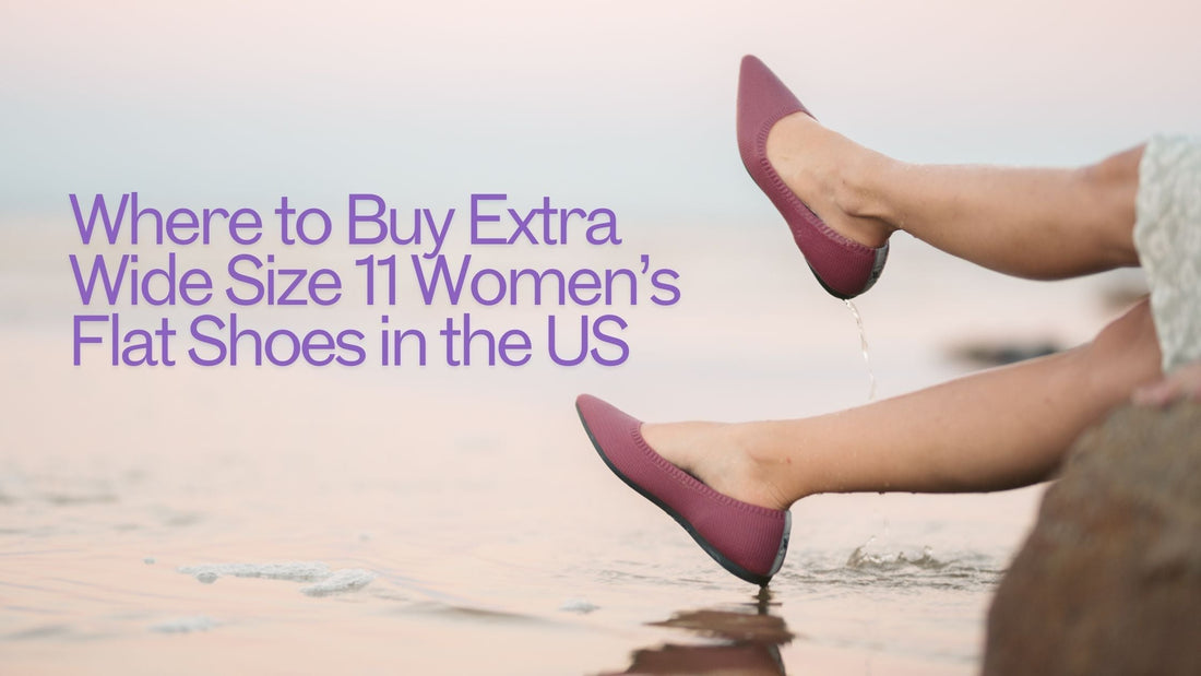 Stores to Buy Extra Wide Size 11 Women’s Flat Shoes in the US